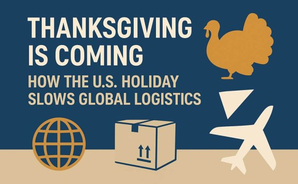 感恩节将至：美国节日放假如何影响全球物流？紧急航空运输成关键保障
